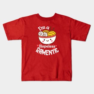 I'm a Hopeless Ramentic Kids T-Shirt